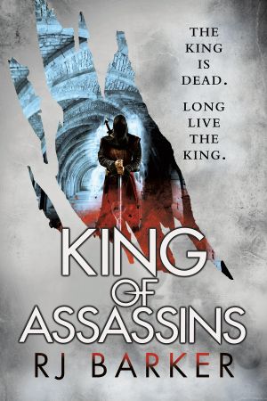 [The Wounded Kingdom 03] • King of Assassins